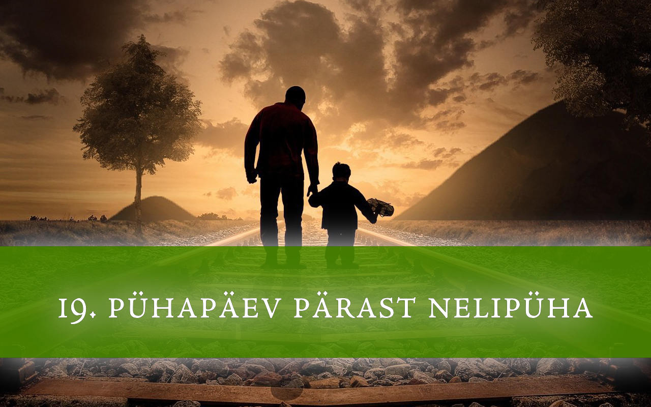 19. pühapäev pärast nelipüha 2026
