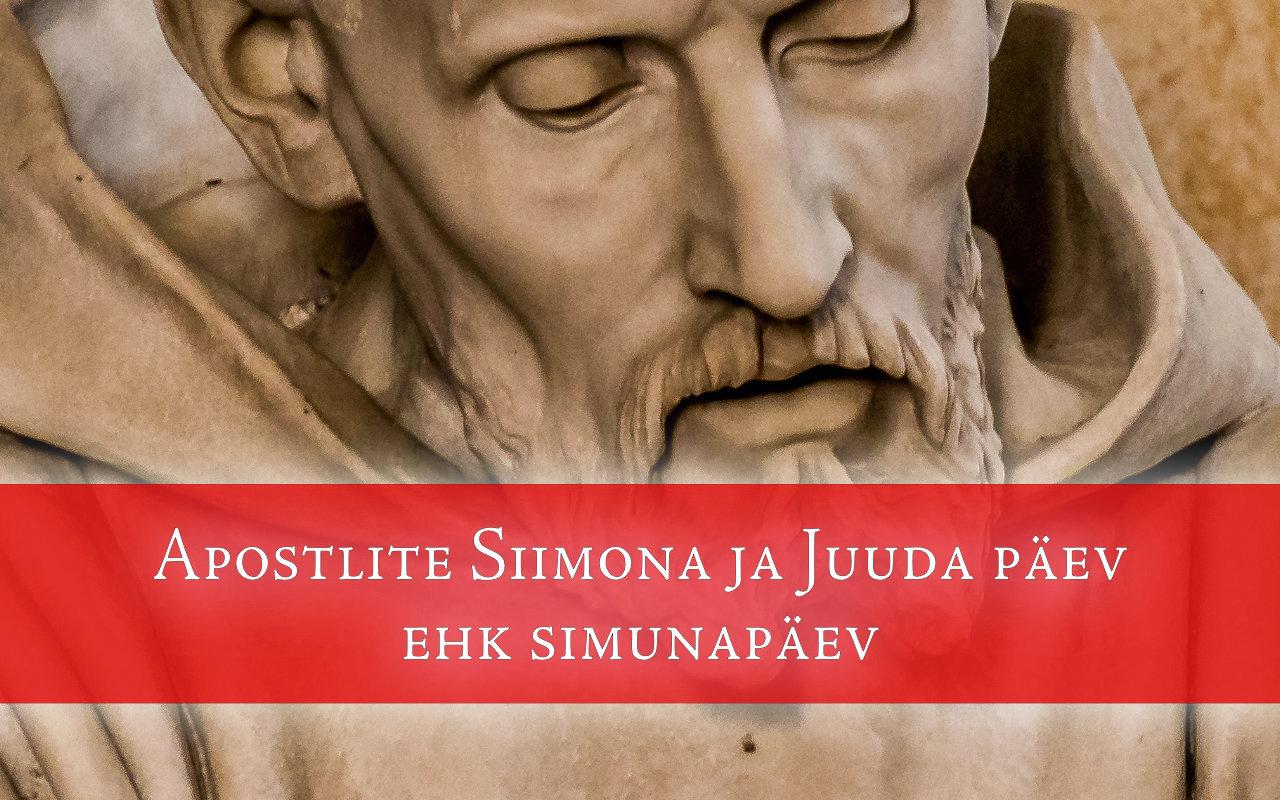 Apostlite Siimona ja Juuda päev ehk simunapäev 2026