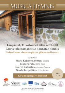 Musica Hymnise kontserdi plakat: 31.10.2026 kell 16.00 Maria talu Romantilise Rannatee Küünis. Kava 15 eurot. Sissepääs on tasuta.